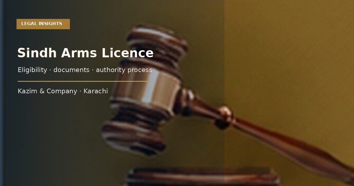Legal documents and gavel for a Sindh arms licence application guidance article