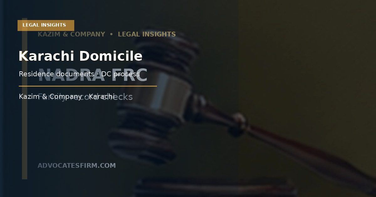 Identity and residence documents for a Karachi domicile certificate guide
